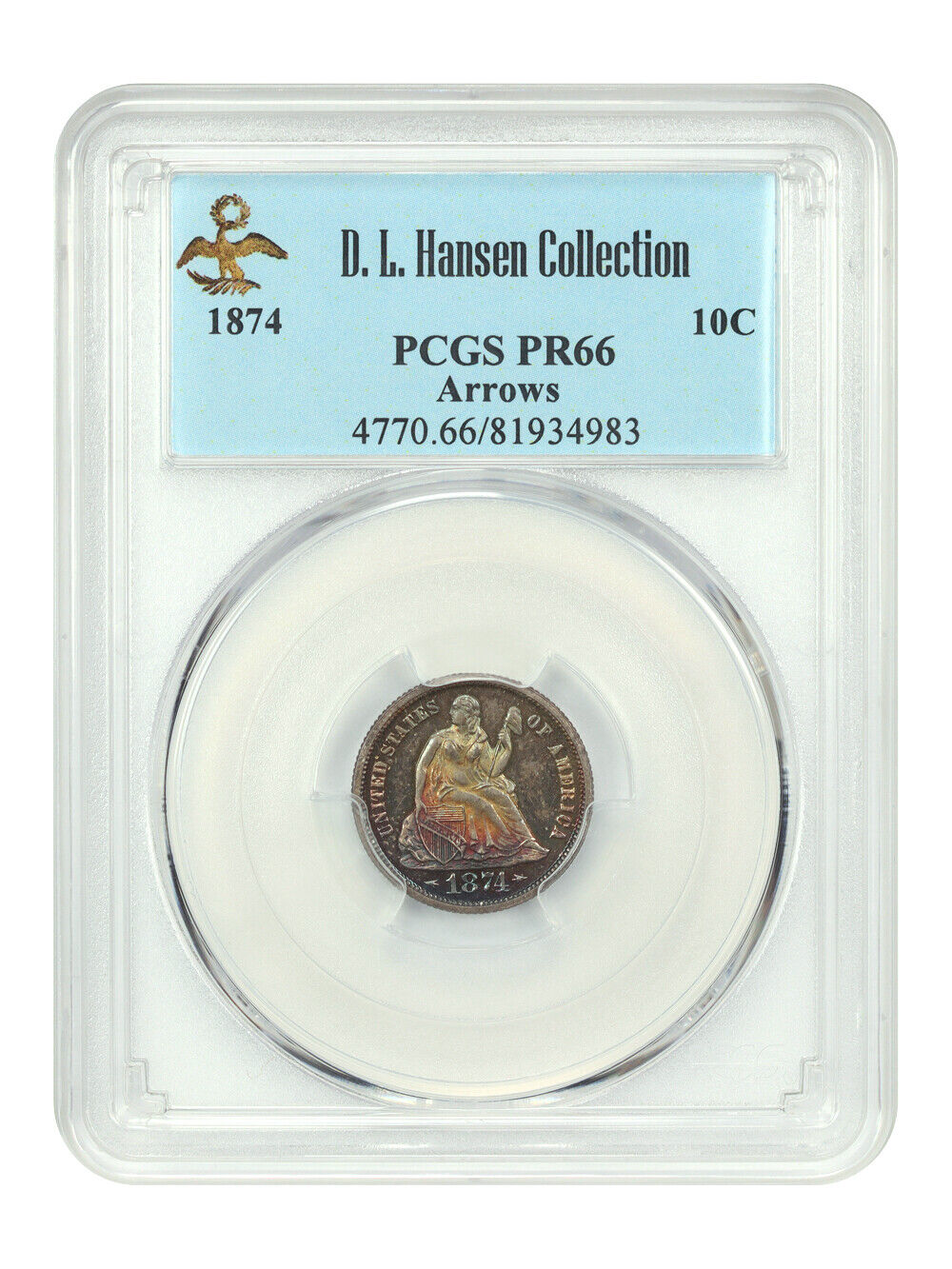 1874 10C PCGS PR66 (Arrows) ex: D.L. Hansen