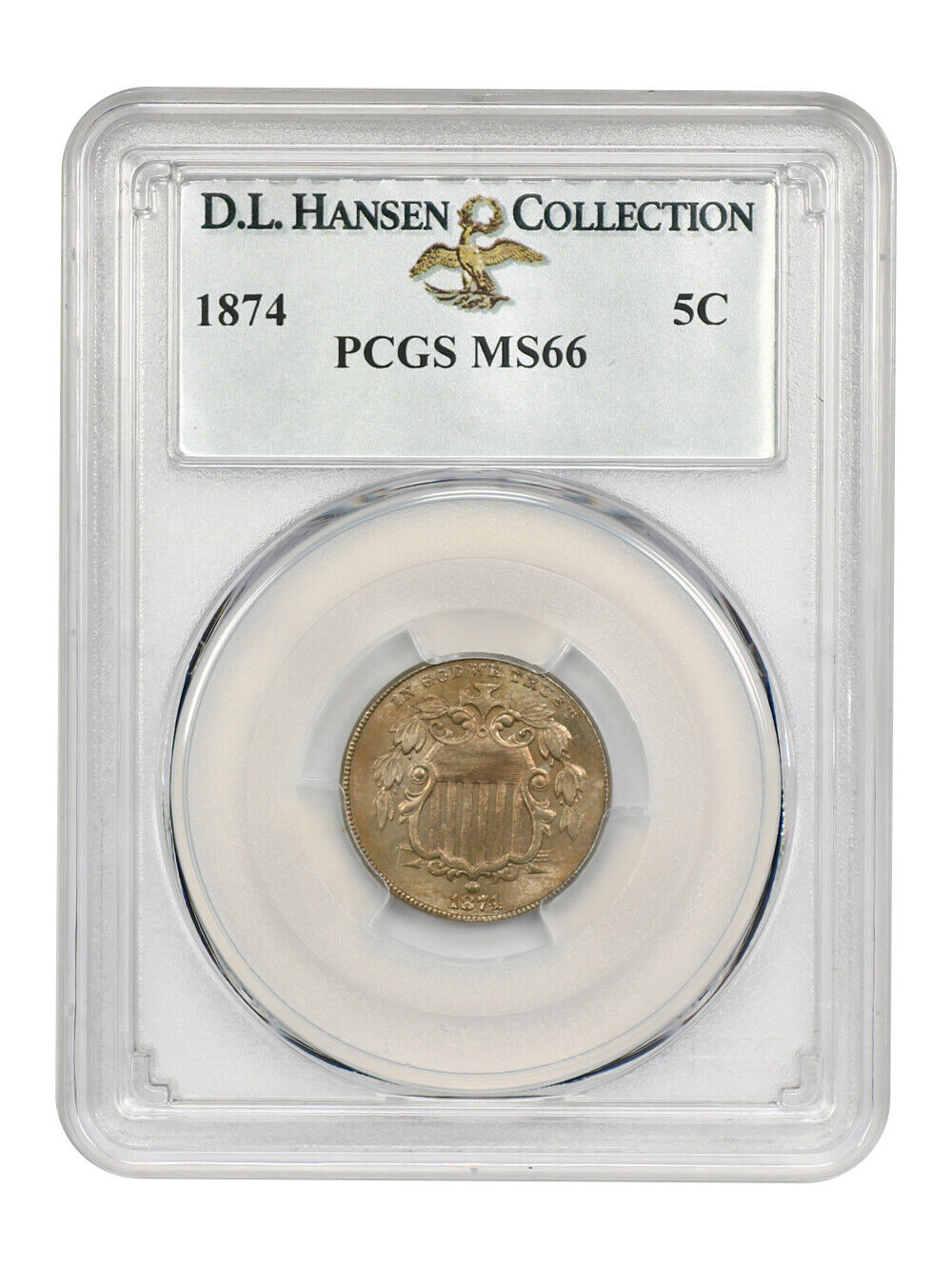 1874 5C PCGS MS66 ex: D.L. Hansen