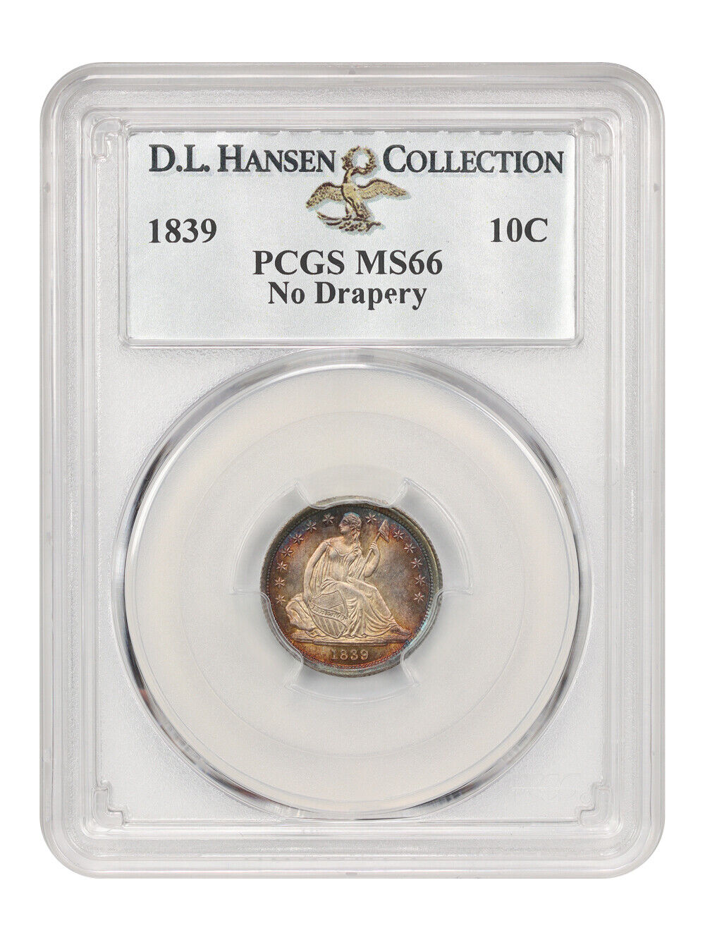 1839 10C PCGS MS66 (No Drapery) ex: D.L. Hansen