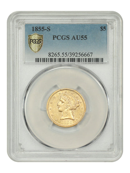 1855-S $5 PCGS AU55 - Liberty Head $5