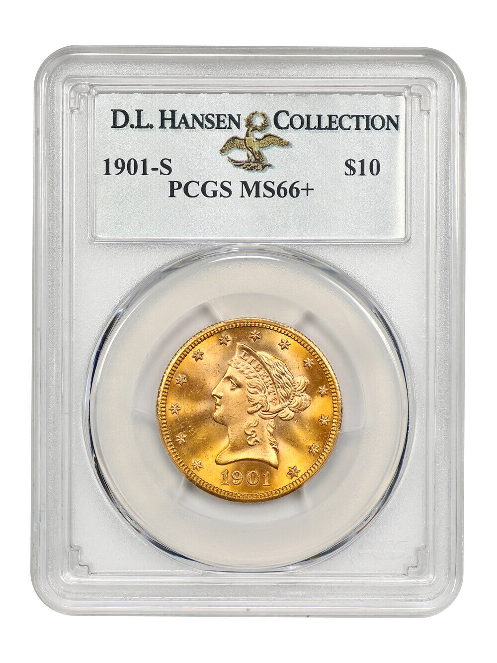 1901-S $10 PCGS MS66+ ex: D.L. Hansen