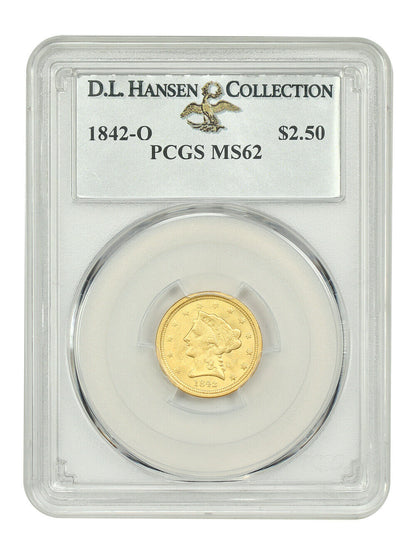 1842-O $2.50 PCGS MS62 ex: D.L. Hansen - Liberty Head $2.5