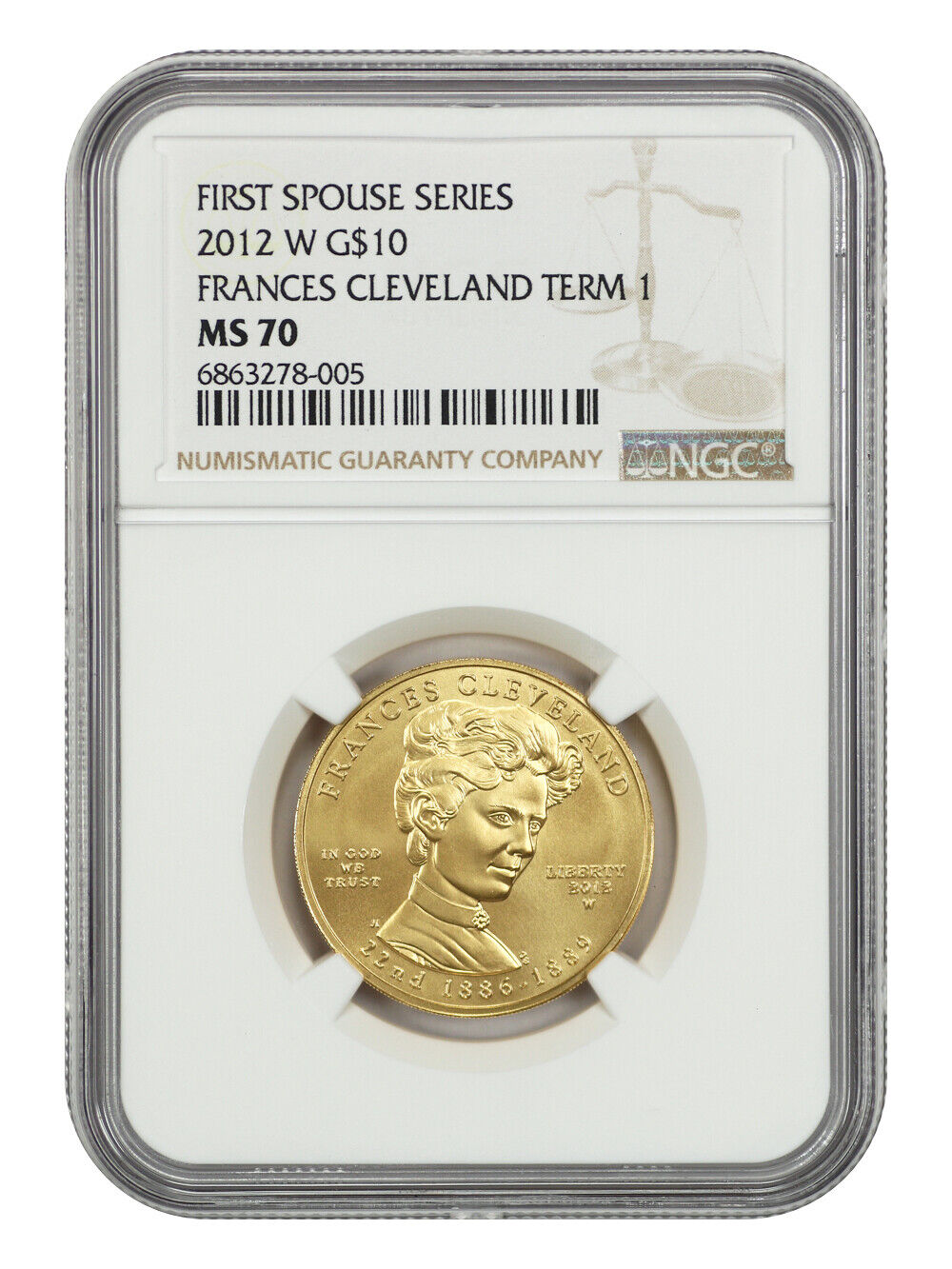 2012-W $10 Frances Cleveland 1st NGC MS70 - First Spouses