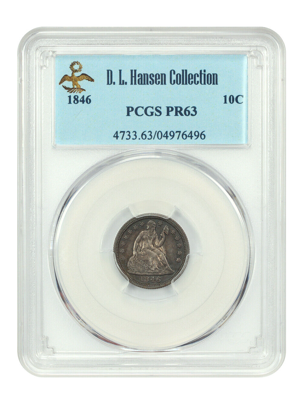 1846 10C PCGS PR63 ex: D.L. Hansen