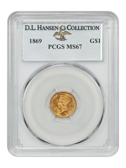 1869 G$1 PCGS MS67 ex: D.L. Hansen