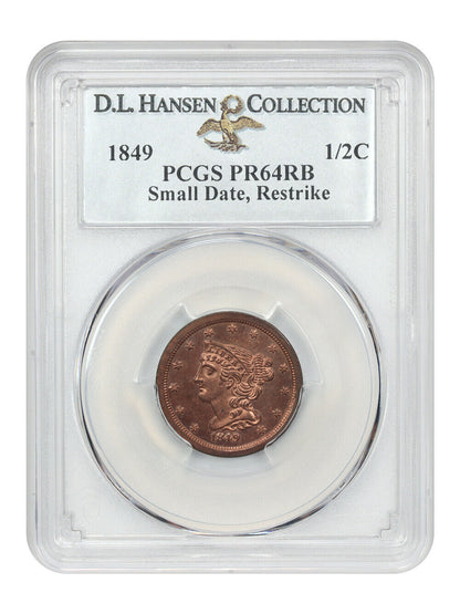 1849 1/2C PCGS PR64RB (Small Date, Restrike) ex: D.L. Hansen