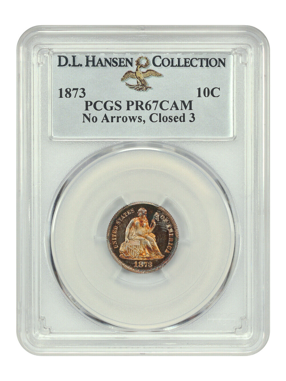 1873 10C PCGS PR67CAM (No Arrows, Closed 3) ex: D.L. Hansen