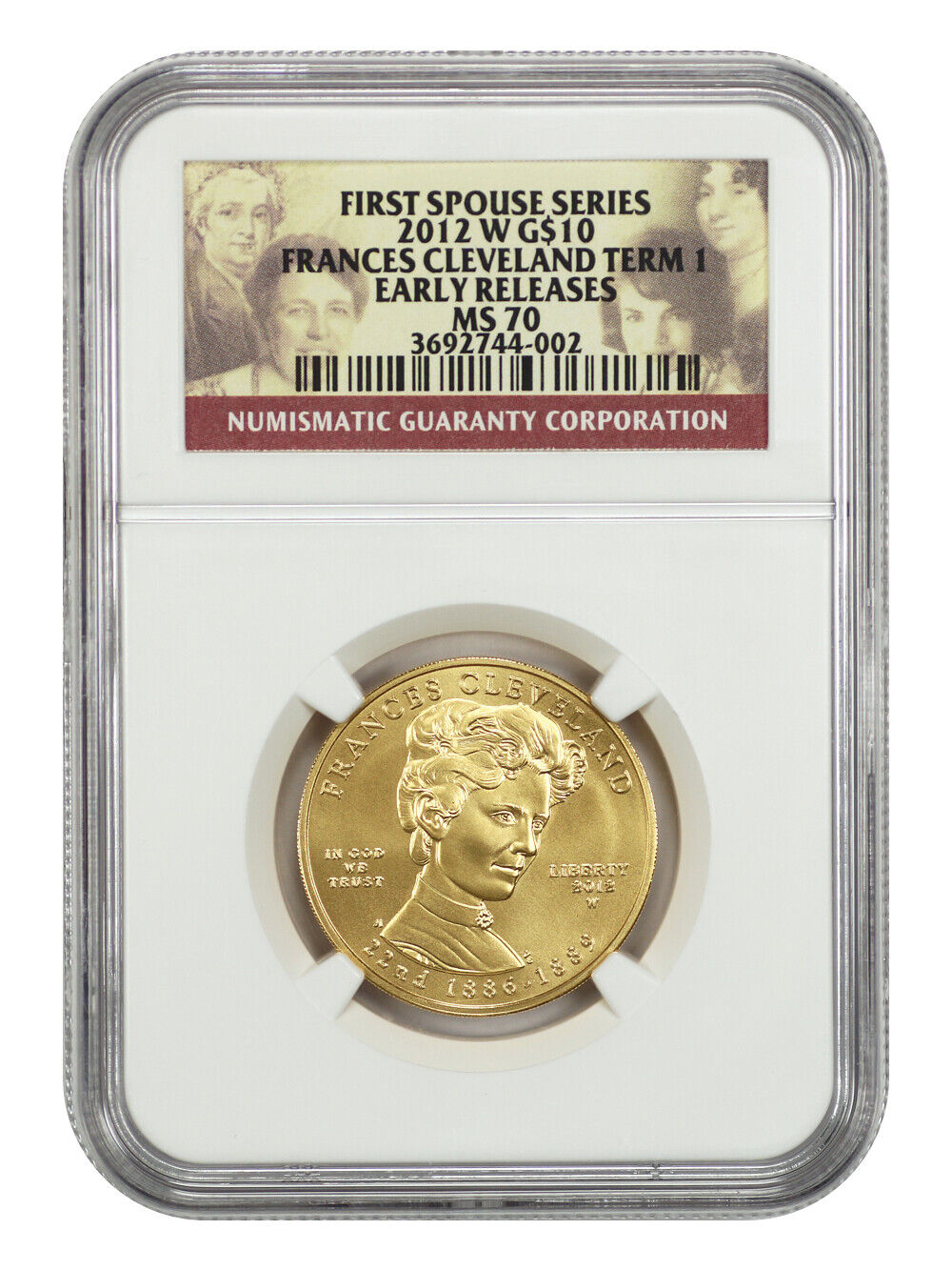 2012-W $10 Frances Cleveland 1st NGC MS70 (Early Releases) - First Spouses