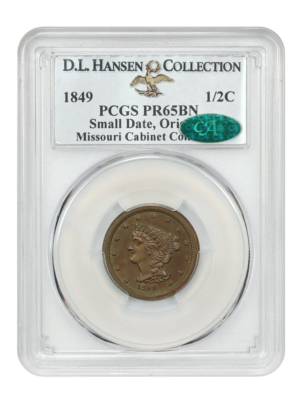 1849 1/2C PCGS/CAC PR65BN (Small Date, Original) ex: D.L. Hansen