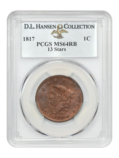 1817 1C PCGS MS64RB (13 Stars) ex: D.L. Hansen