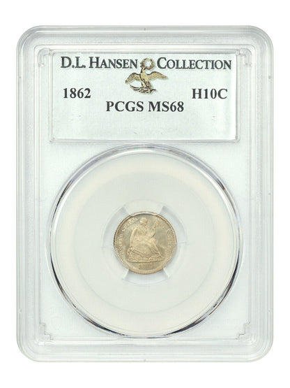 1862 H10C PCGS MS68 ex: D.L. Hansen