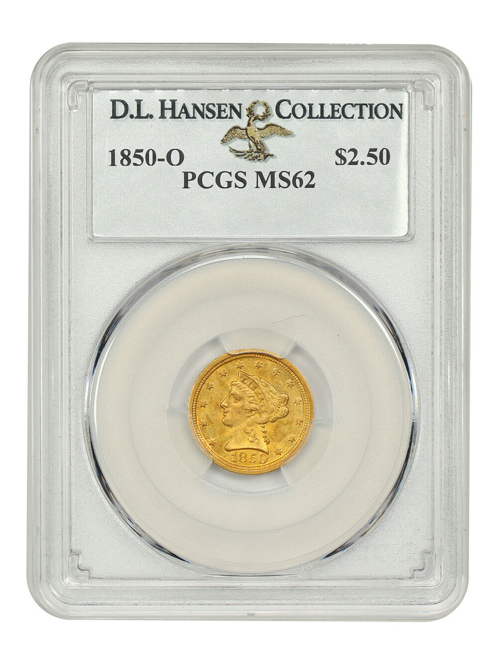 1850-O $2.50 PCGS MS62 ex: D.L. Hansen - Liberty Head $2.5