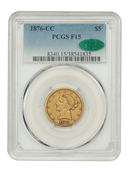 1876-CC $5 PCGS/CAC Fine 15 - Liberty Head $5