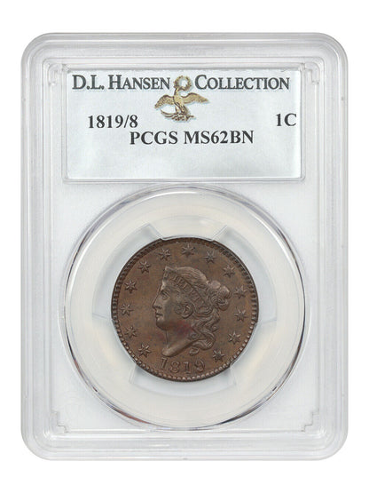 1819/8 1C PCGS MS62BN ex: D.L. Hansen