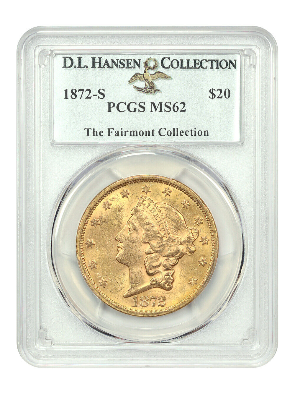 1872-S $20 PCGS MS62 ex: D.L. Hansen