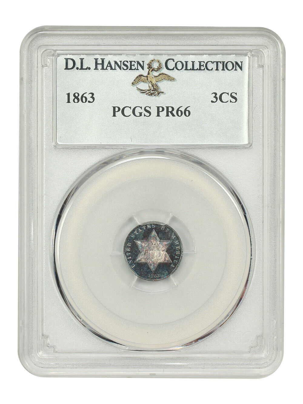 1863 3CS PCGS PR66 ex: D.L. Hansen