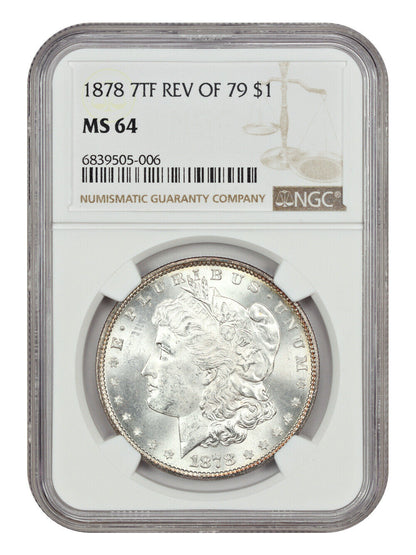 1878 7TF $1 NGC MS64 (Reverse of 1879) - Morgan Dollar