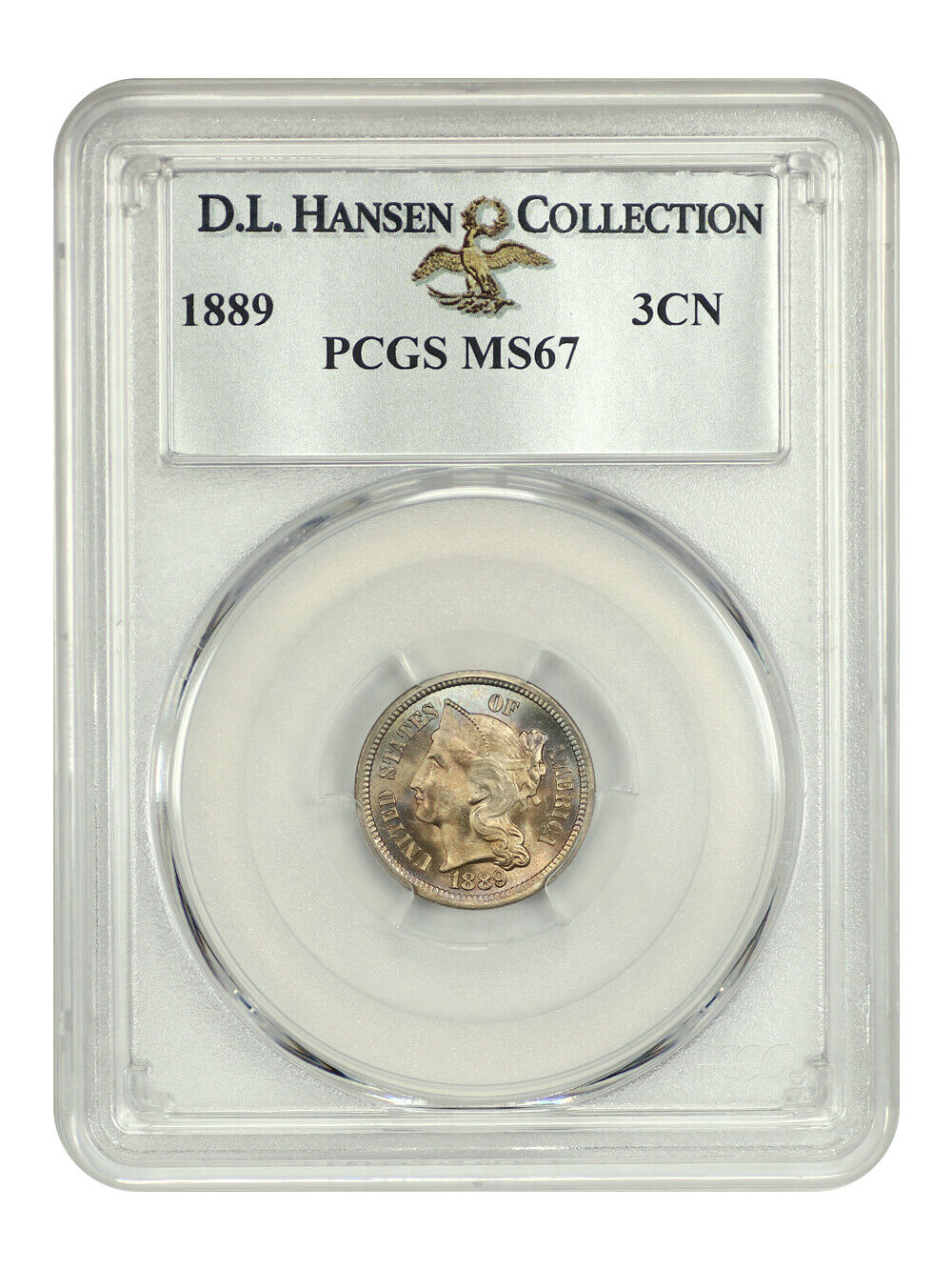 1889 3CN PCGS MS67 ex: D.L. Hansen