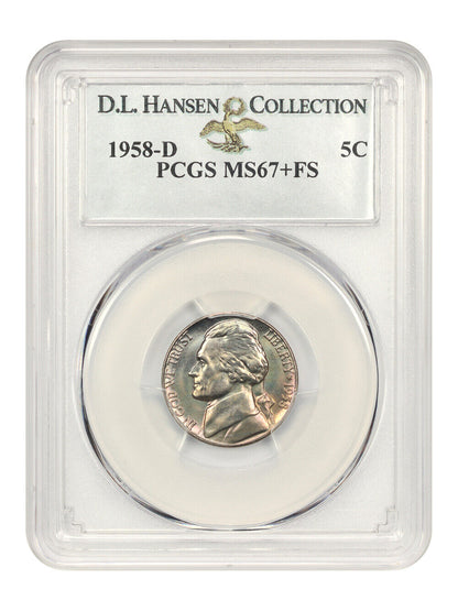 1958-D 5c PCGS MS67+ FS ex: D.L. Hansen