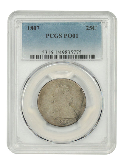 1807 25C PCGS Poor 01 - Draped Bust Quarter - Neat Lowball Example