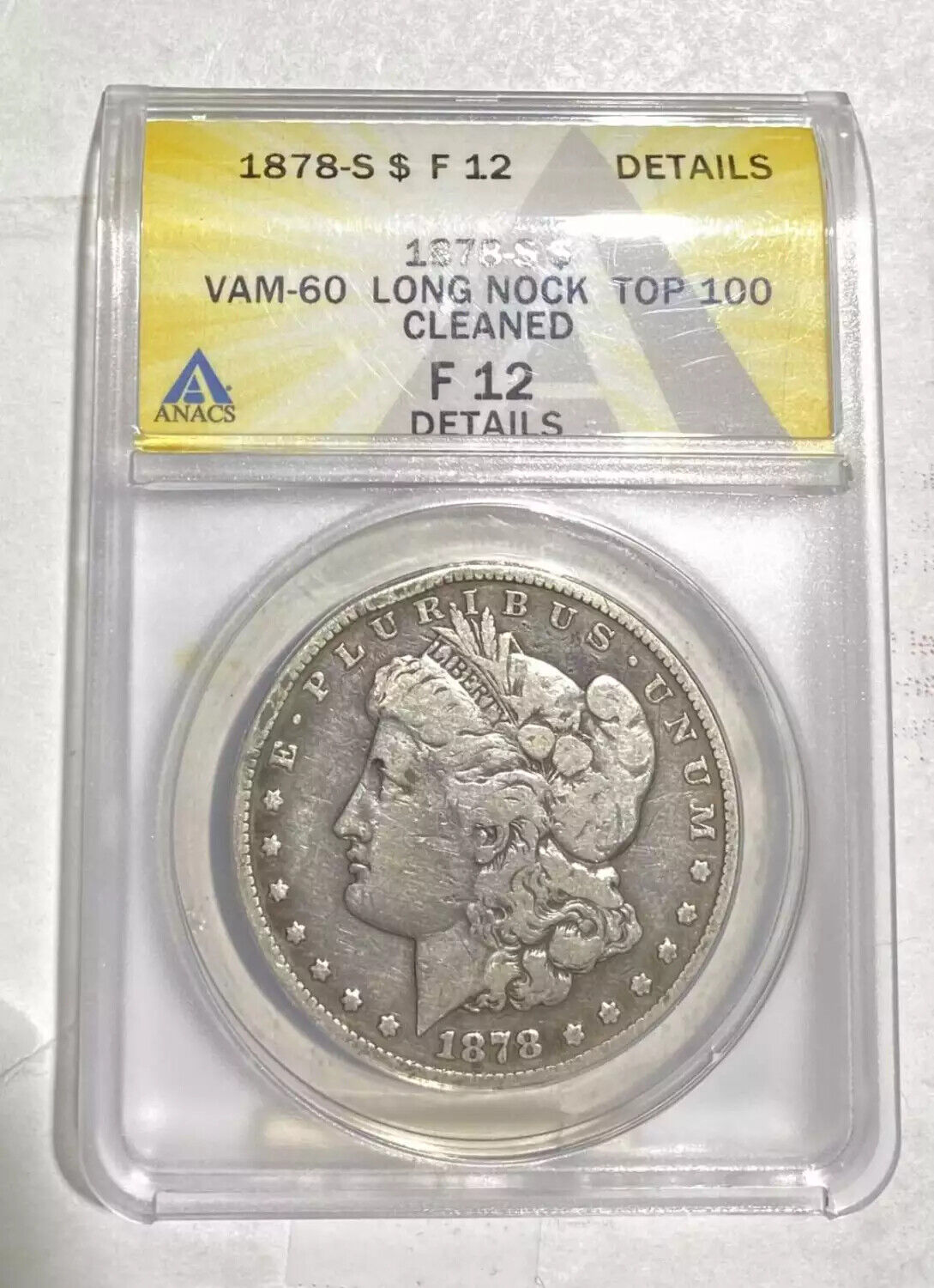 Morgan Silver Dollar 1878 S ANACS F-12