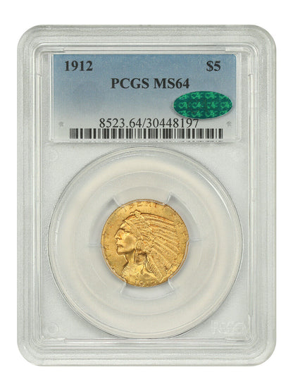 1912 $5 PCGS/CAC MS64 - Indian $5