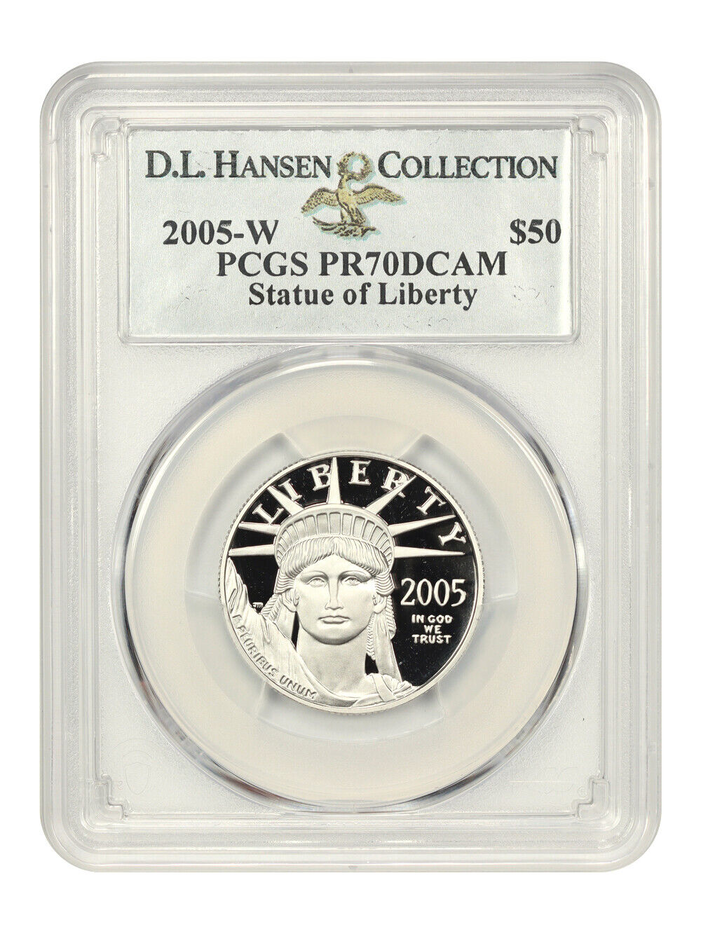 2005-W Platinum Eagle $50 PCGS Proof 70 DCAM ex: D.L. Hansen