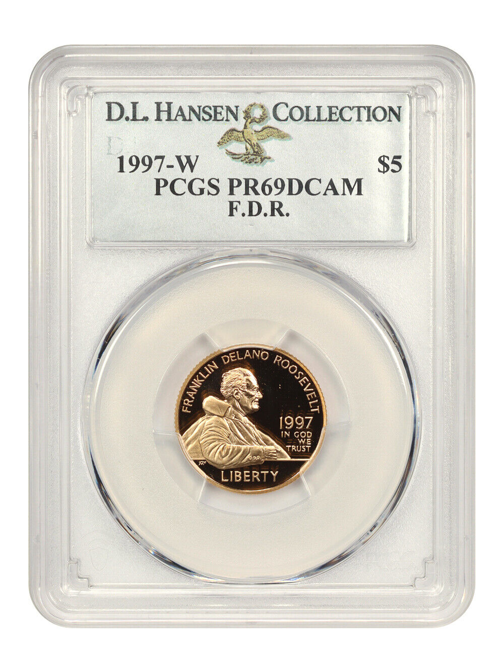 1997-W Franklin D. Roosevelt $5 PCGS Proof 69 DCAM ex: D.L. Hansen