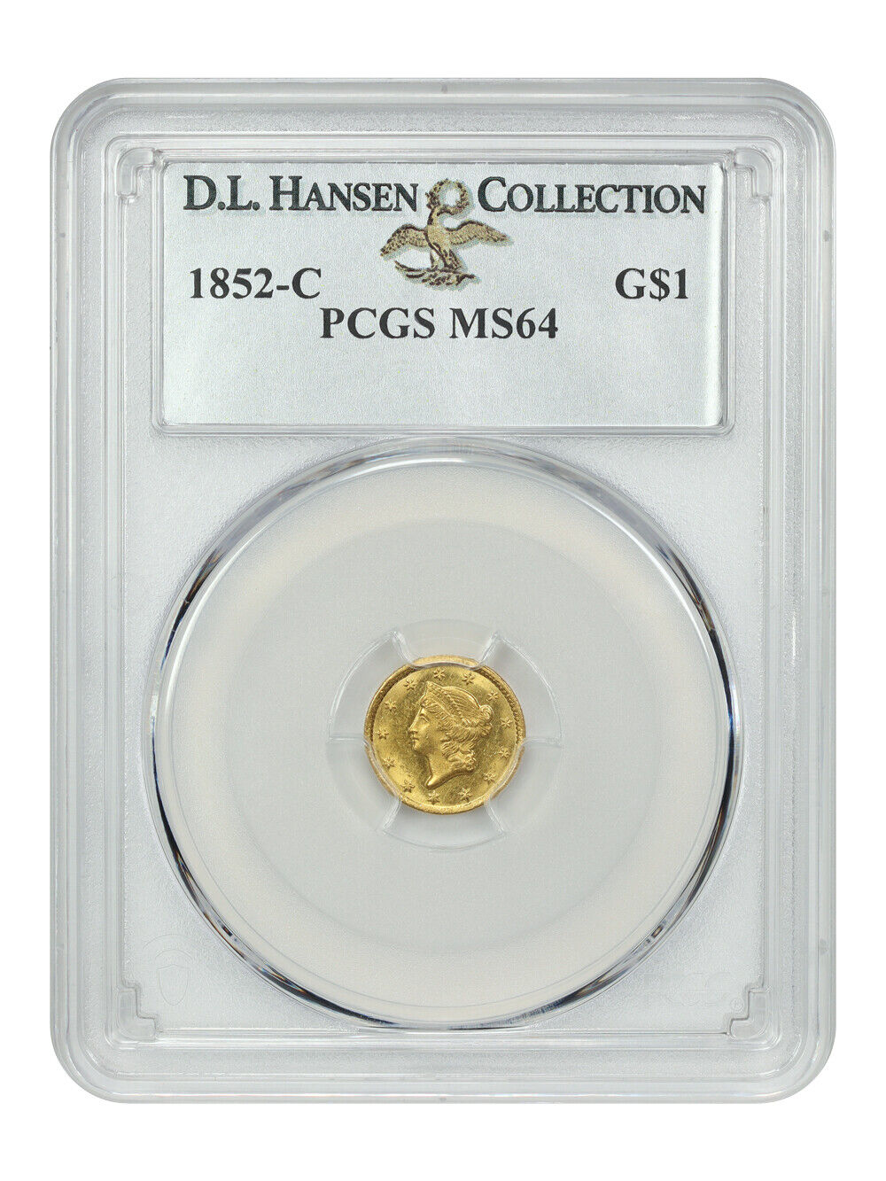 1852-C G$1 PCGS MS64 ex: D.L. Hansen