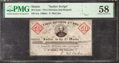 1860 50c FIRST DIVISION 2ND BRIGADE MAINE SUTLER SCRIPT NOTE F. McCABE PMG AU 58