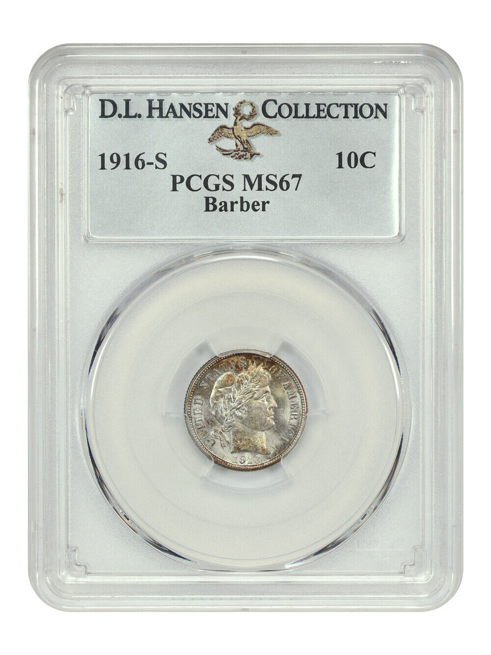 1916-S 10C Barber PCGS MS67 ex: D.L. Hansen