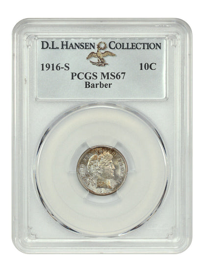 1916-S 10C Barber PCGS MS67 ex: D.L. Hansen