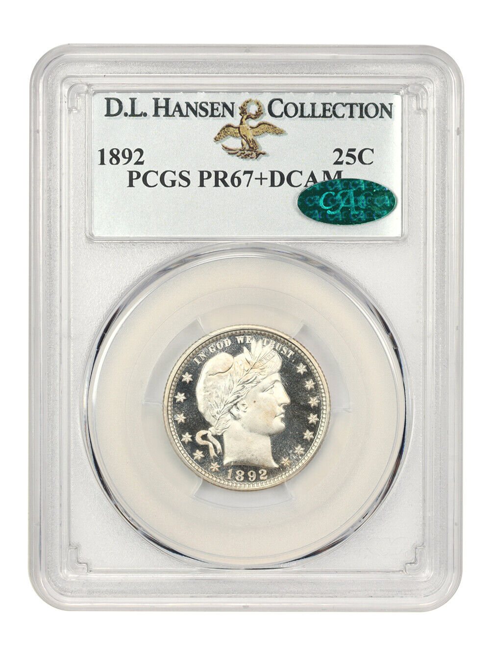 1892 25c PCGS/CAC Proof 67+ DCAM ex: D.L. Hansen