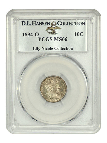 1894-O 10C PCGS MS66 ex: D.L. Hansen/Lily Nicole