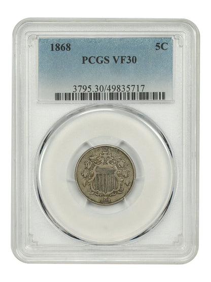 1868 5C PCGS VF30 - Shield Nickel