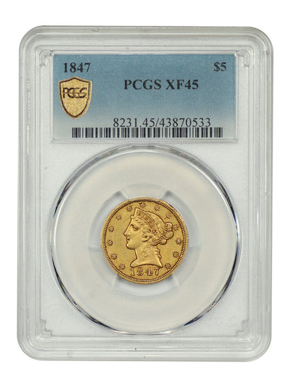 1847 $5 PCGS XF45 - Liberty Head $5