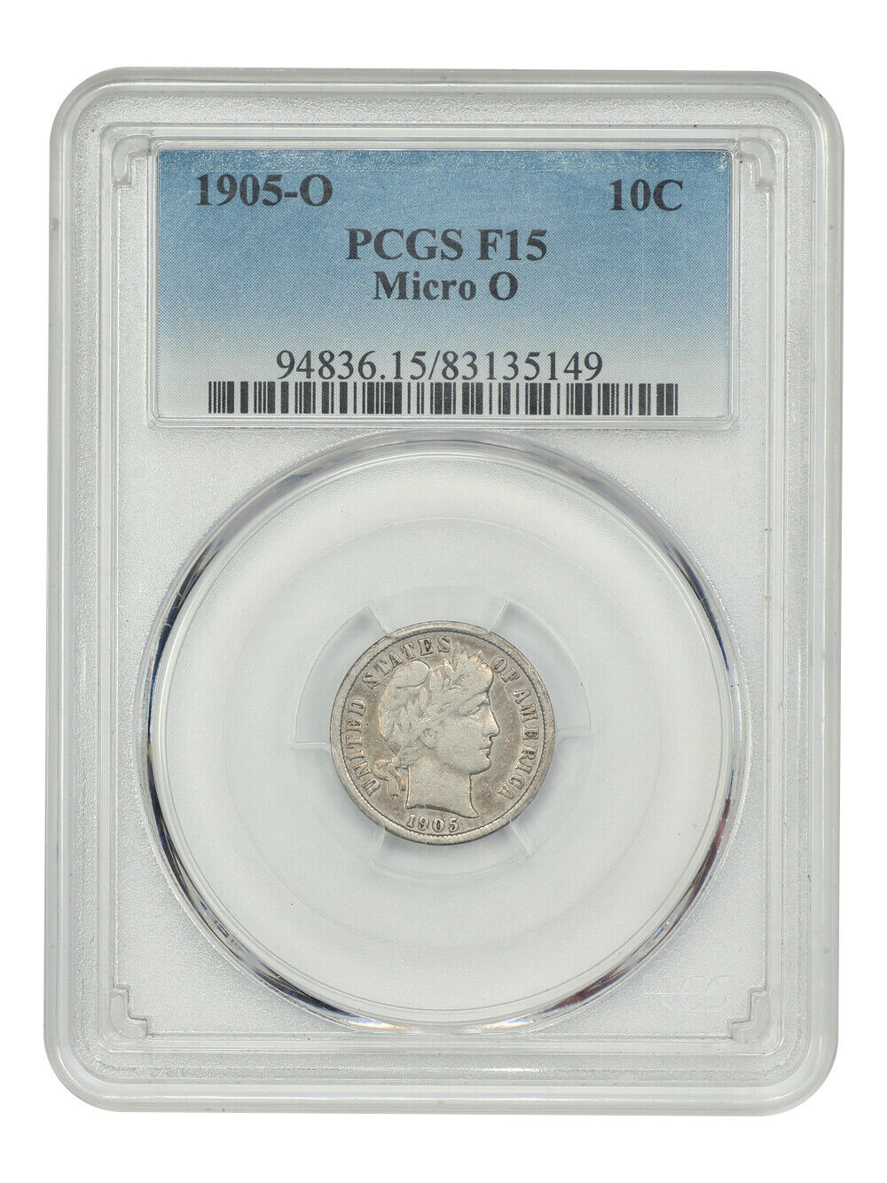 1905-O 10C Micro O PCGS F15 - Barber Dime