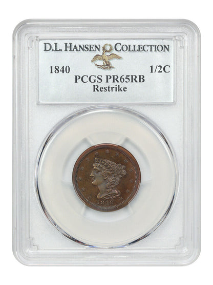 1840 1/2C PCGS PR65RB (Restrike) ex: D.L. Hansen