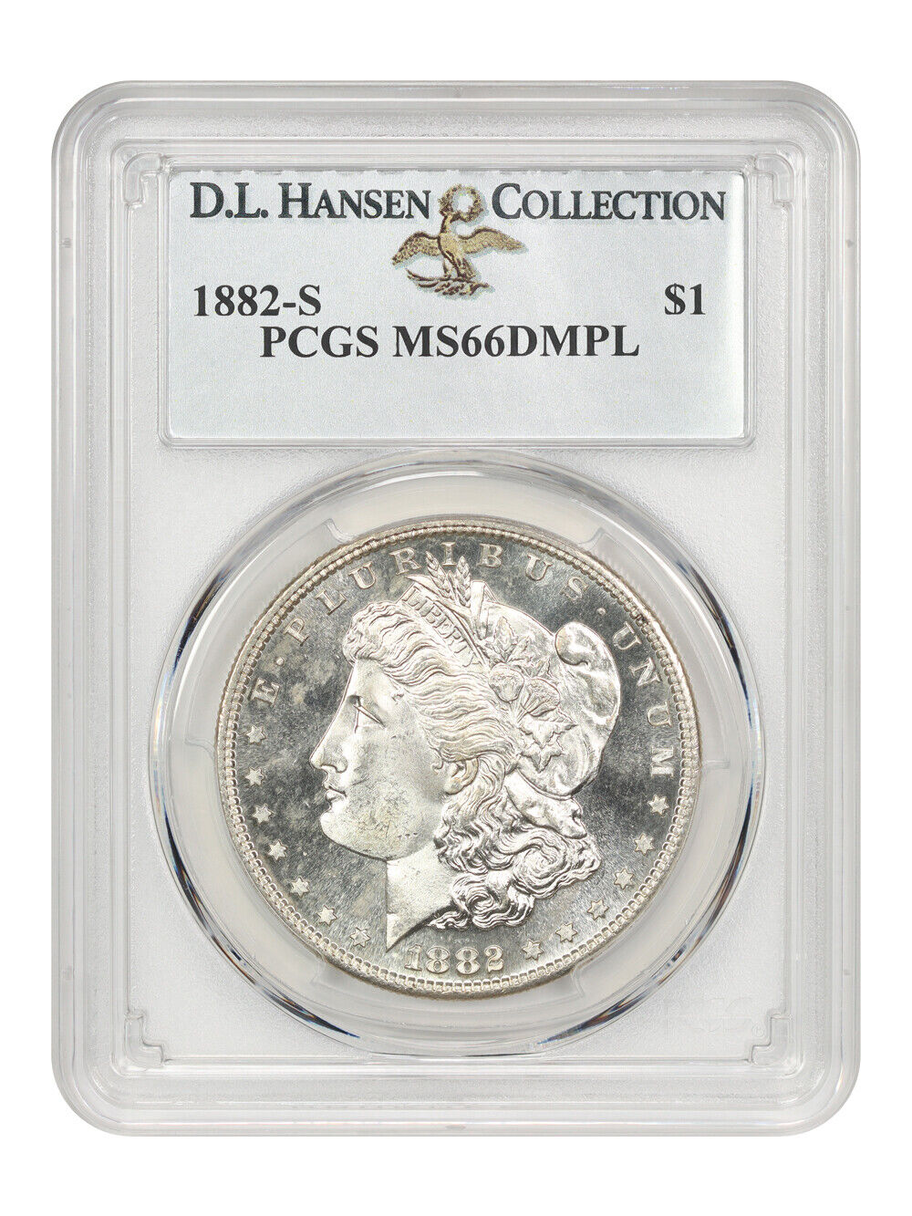 1882-S $1 PCGS MS66 DMPL ex: D.L. Hansen