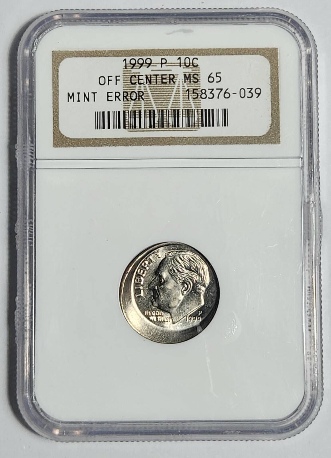 1999 P Dimes Roosevelt NGC MS-65 1999 MINT ERROR OFF CENTER