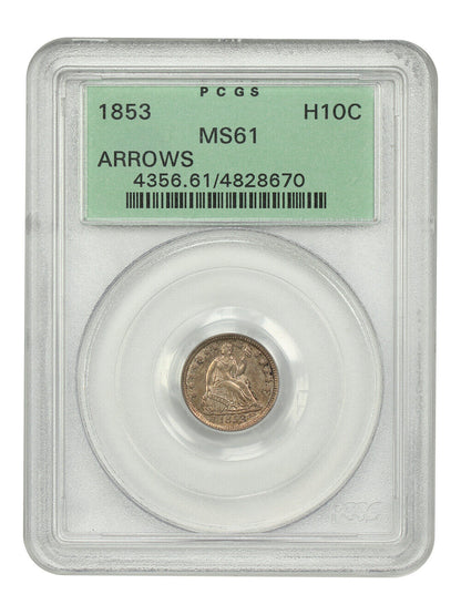 1853 H10C PCGS MS61 (Arrows, OGH) - Liberty Seated Half Dime - Popular Type Coin