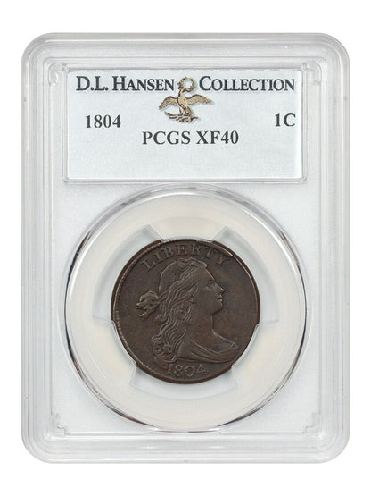 1804 1C PCGS XF40 ex: D.L. Hansen