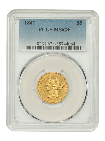 1847 $5 PCGS MS62+ - Liberty Head $5