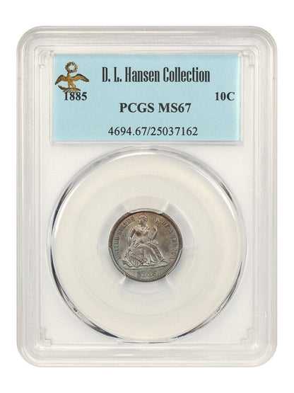 1885 10C PCGS MS67 ex: D.L. Hansen