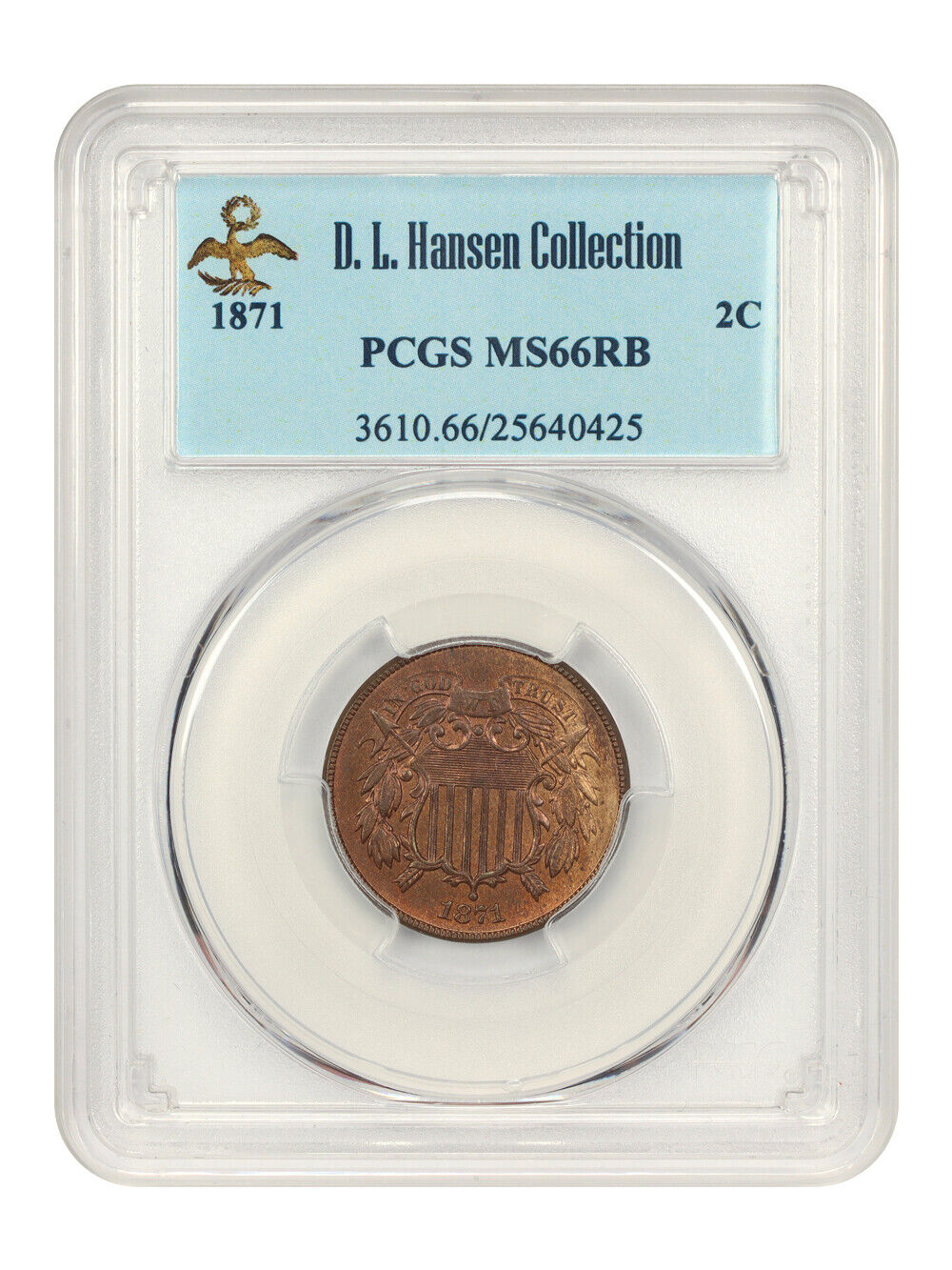 1871 2c PCGS MS66RB ex: D.L. Hansen