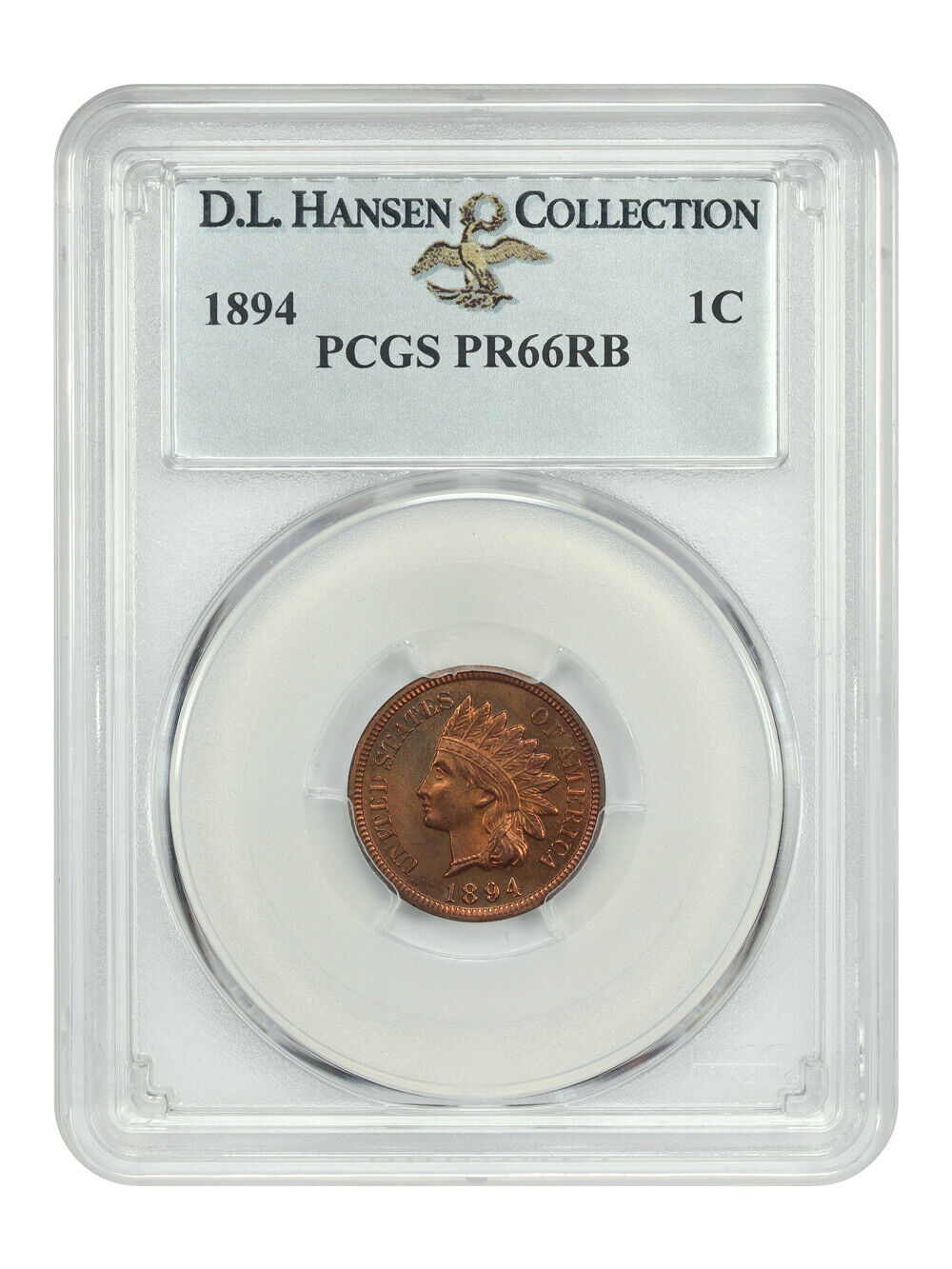 1894 1C PCGS PR66RB ex: D.L. Hansen