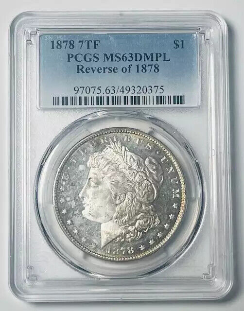 1878 P Morgan Silver Dollar PCGS MS-63 DMPL 7TF, Reverse of 1878- Rare DMPL