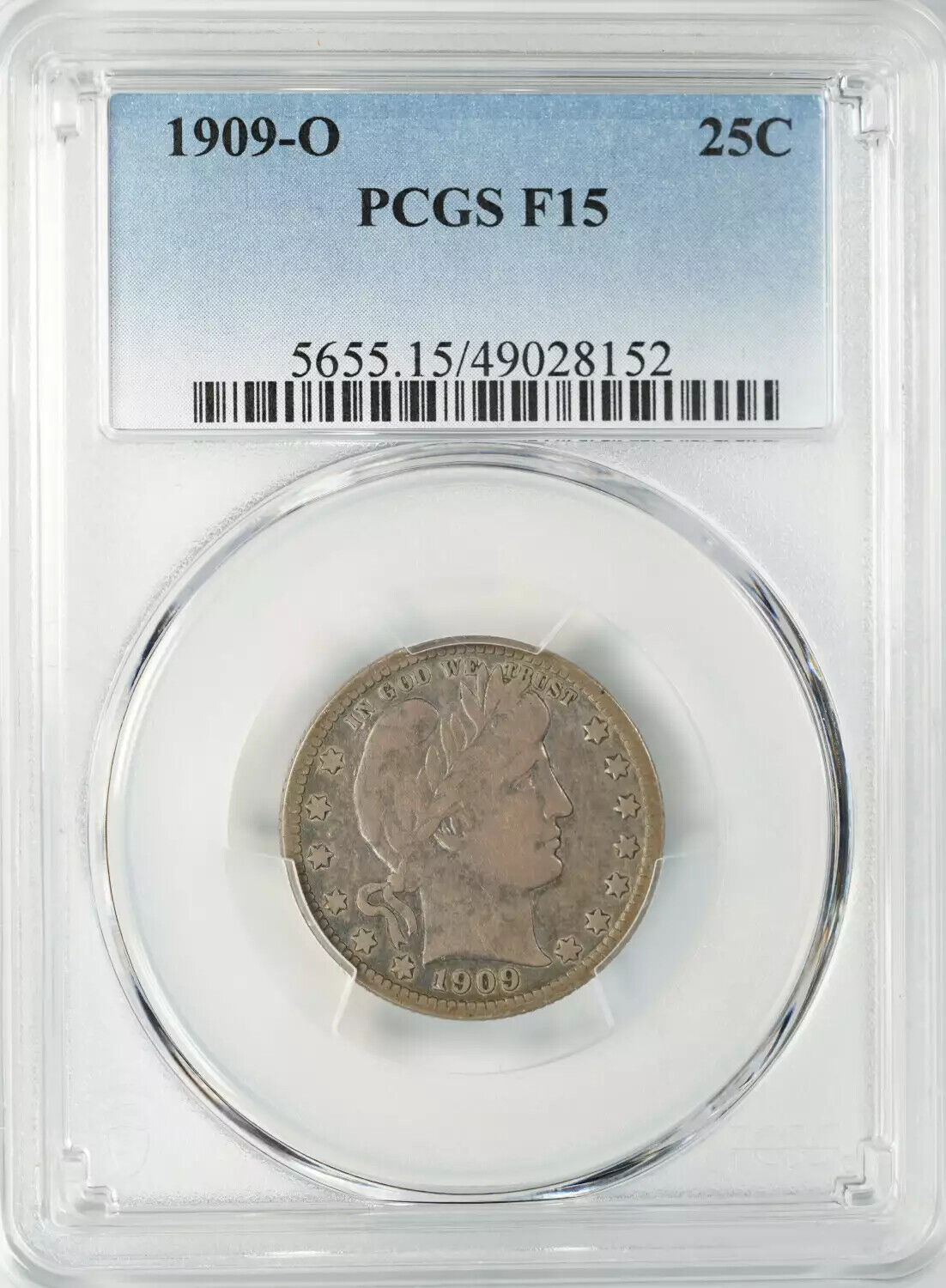 1909 O BARBER HEAD QUARTER 25C PCGS CERTIFIED F 15 FINE (152)