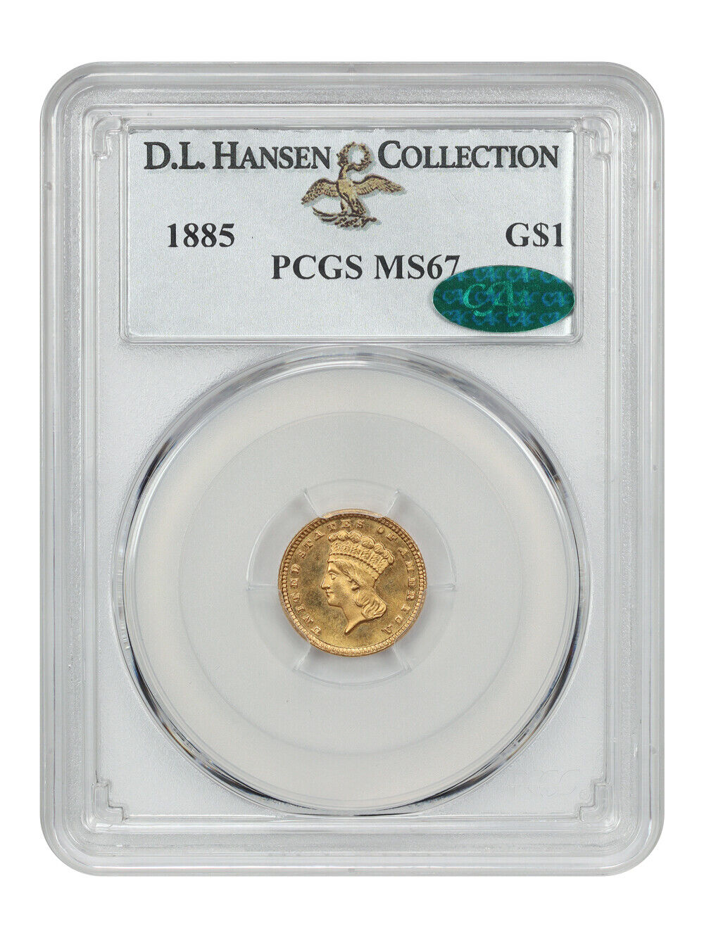 1885 G$1 PCGS/CAC MS67 ex: D.L. Hansen