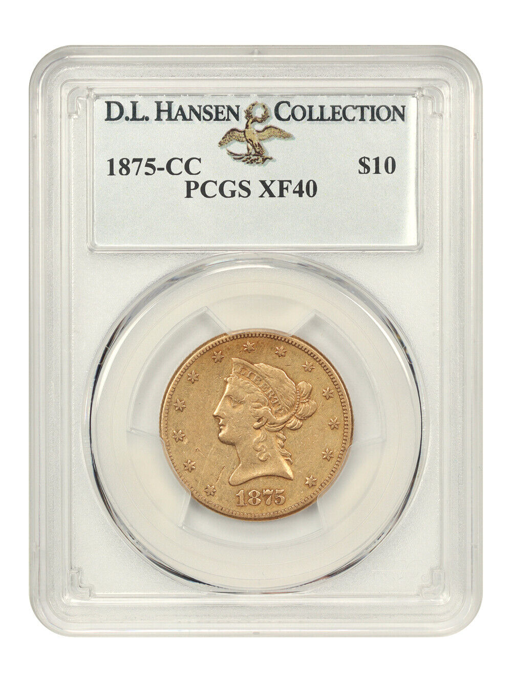 1875-CC $10 PCGS XF40 ex: D.L. Hansen